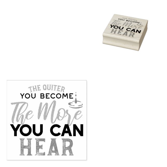 The Quiter You Become The More You Can Hear Quote Rubber Stamp (Stamped)