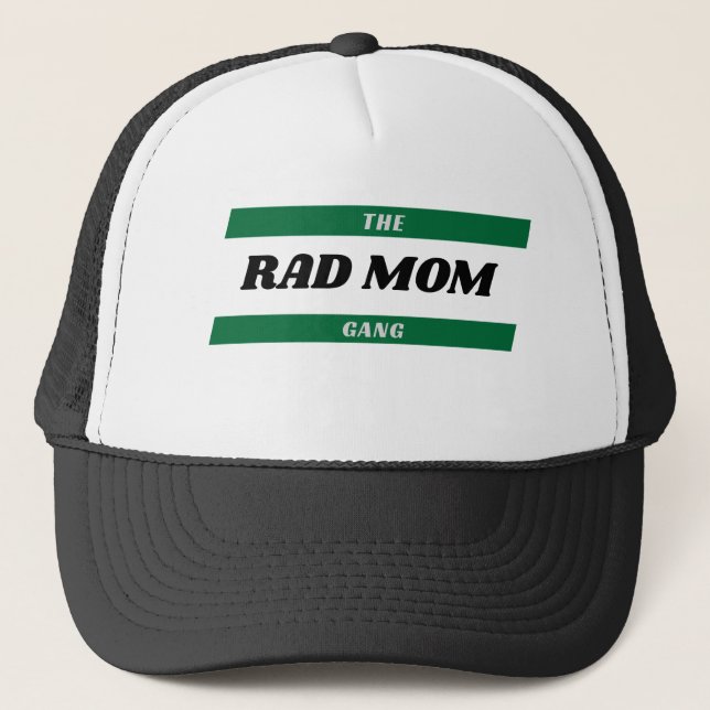 the rad mum not dad trucker hat (Front)