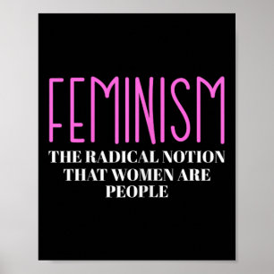 The Radical Notion That Women Are People  Poster