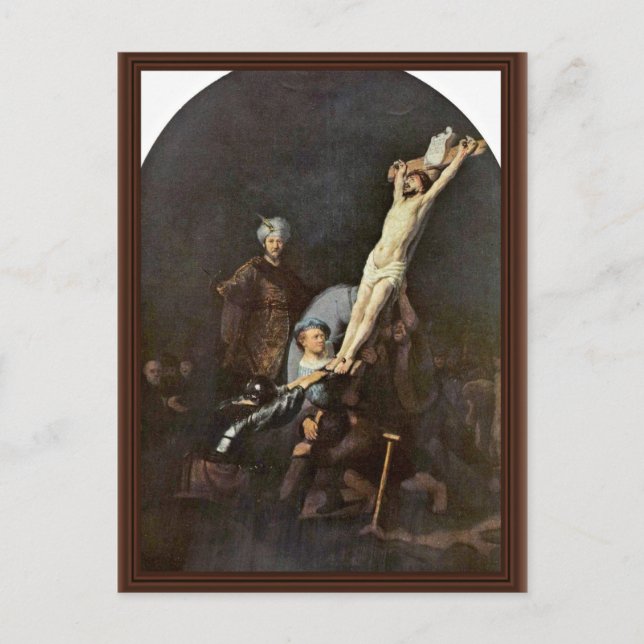 The Raising Of The Cross. By Rembrandt Van Rijn Postcard (Front)