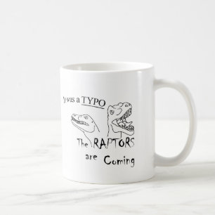 The Raptors are coming mug