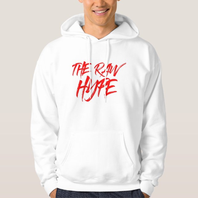 The Raw Hype Classic Hoodie (Front)