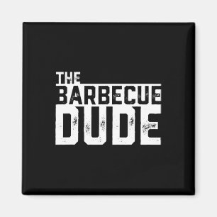 The Rbecue Dude Bbq Grill And Smoker Rbecue Chef Magnet