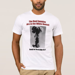 The real enemies are in the White House T-Shirt