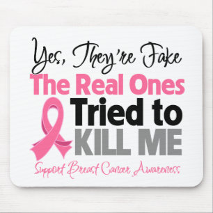 The Real Ones Tried to Kill Me - Breast Cancer Mouse Mat