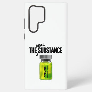 The REAL Substance - Ozempic Parody Samsung Galaxy Case