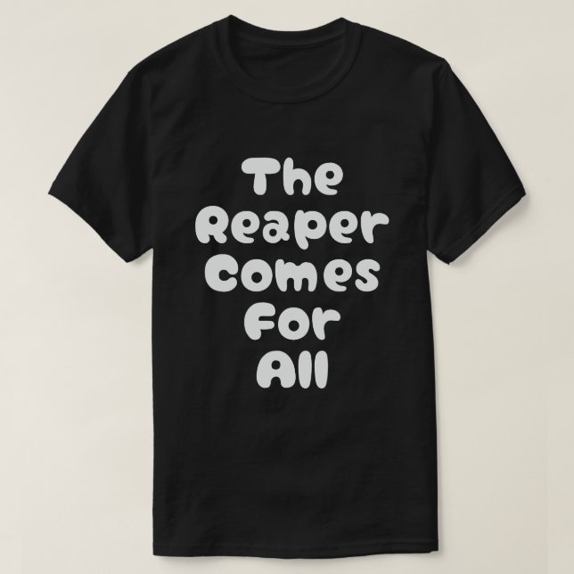The Reaper Comes For All Kdrama T-Shirt (Design Front)