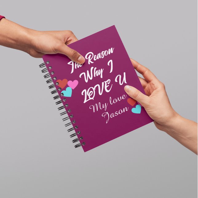 The reason why personalized valentines day  notebook (Creator Uploaded)