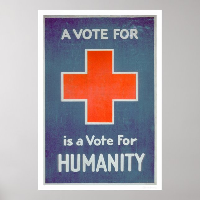 The Red Cross is a Vote for Humanity (US00102) Poster (Front)