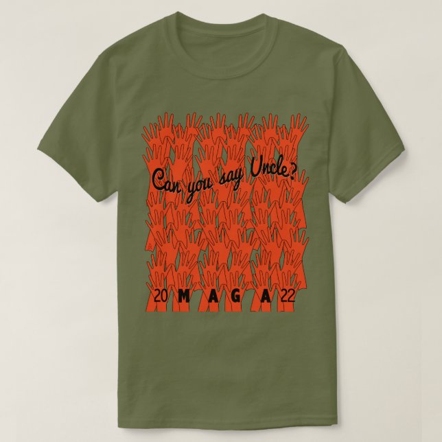 The Red Wave 2022 Say Uncle T-Shirt (Design Front)