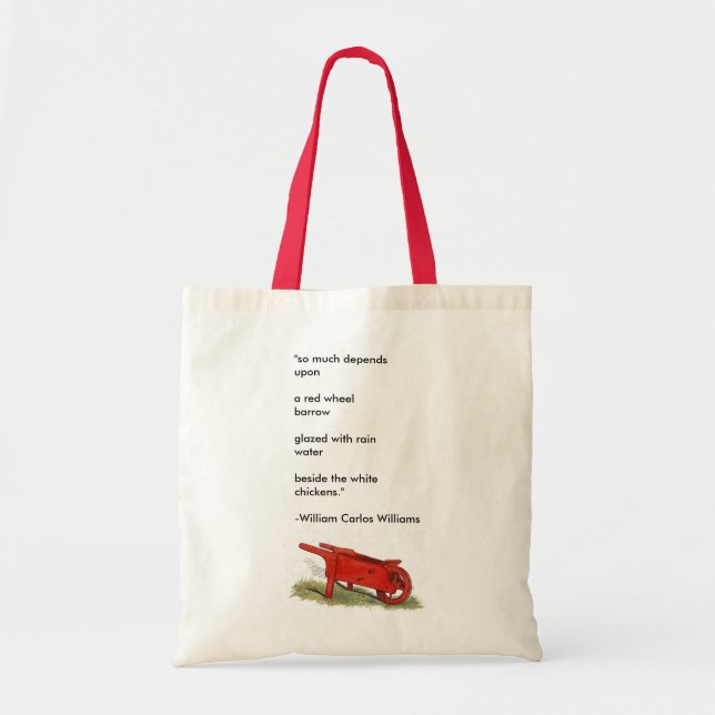 "The Red Wheelbarrow" Tote Bag (Front)