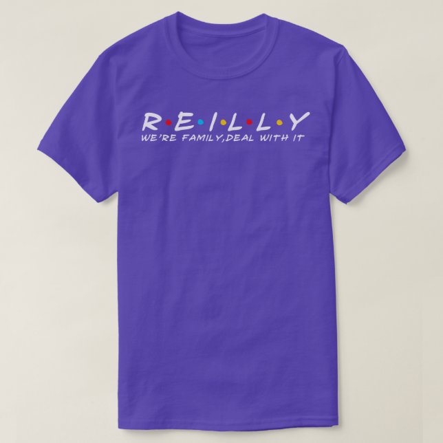 The Reilly Family Reilly Surname Reilly Last name T-Shirt (Design Front)