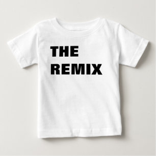 The Remix Baby Shirt Mummy & Me