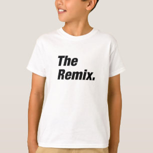 The Remix T-Shirt