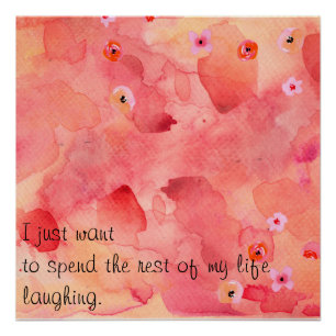 The Rest of My Life Laughing 20" x 20", Poster