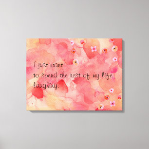The Rest of My Life Laughing, 24" x 18", 1.5" Canvas Print