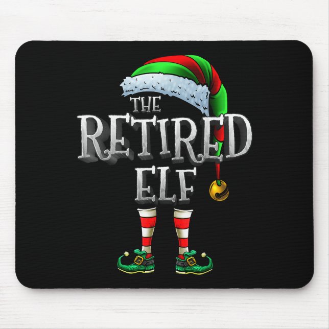 The Retired Elf Shirt Matching Family Retired Chri Mouse Mat (Front)