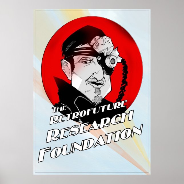 The Retrofuture research Foundation Poster (Front)