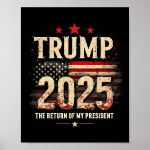 The Return Of My President Trump 2025 Poster