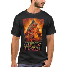 The Return Of PitDriver Metaphysical Metal Shirt