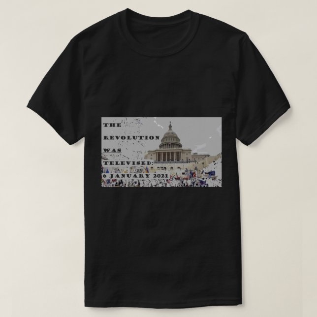 the revolution was televised.   T-Shirt (Design Front)