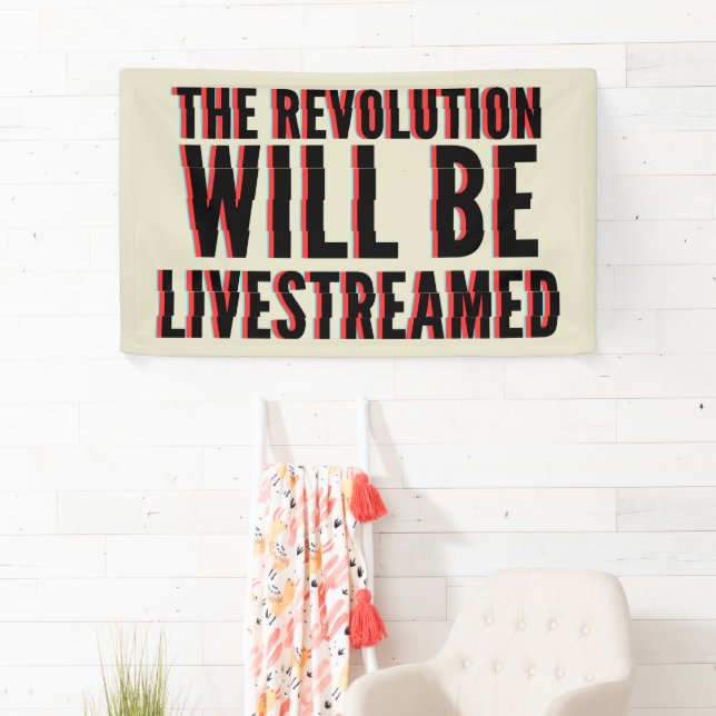 The Revolution Will Be Livestreamed Banner (Insitu)