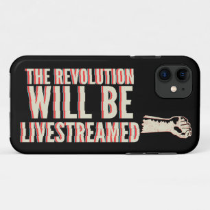 The Revolution Will Be Livestreamed iPhone 11 Case