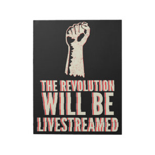 The Revolution Will Be Livestreamed Notepad