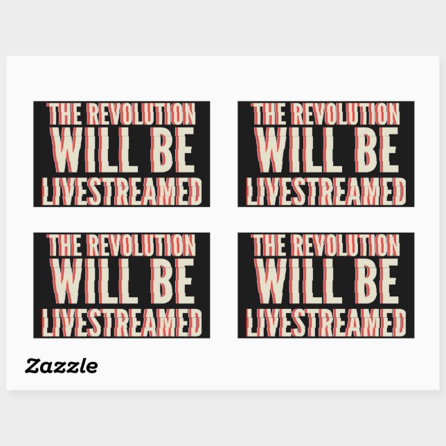 The Revolution Will Be Livestreamed Rectangular Sticker (Sheet)