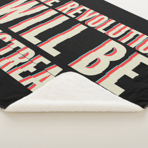 The Revolution Will Be Livestreamed Sherpa Blanket