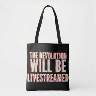 The Revolution Will Be Livestreamed Tote Bag