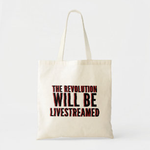 The Revolution Will Be Livestreamed Tote Bag