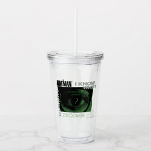 The Riddler "I Know What I Have To Become" Acrylic Tumbler