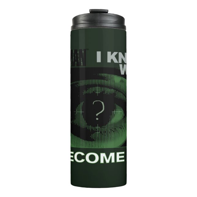 The Riddler "I Know What I Have To Become" Thermal Tumbler (Front)