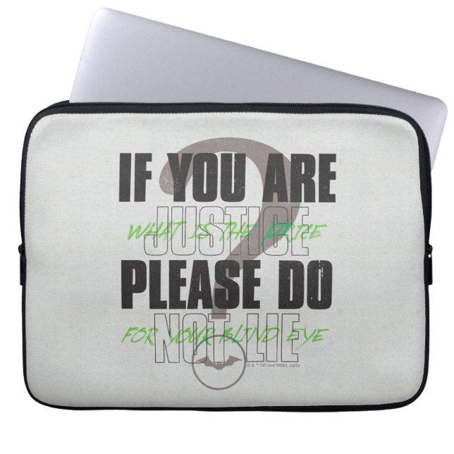 The Riddler - If You Are Justice Please Do Not Lie Laptop Sleeve (Front)