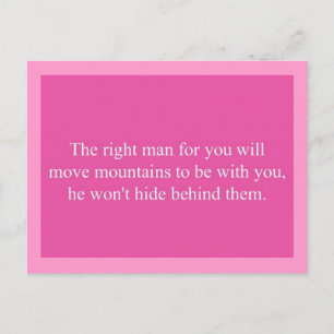 THE RIGHT MAN FOR YOU WILL MOVE MOUNTAINS TO BE WI POSTCARD