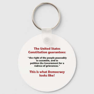 The Right to Assemble - What Democracy Looks Like Key Ring