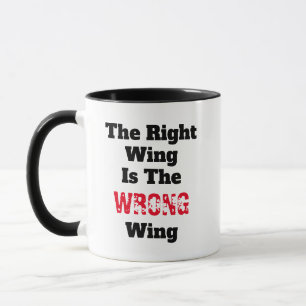 The Right Wing is the Wrong Wing Mug