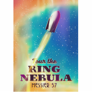 The Ring Nebula (Messier 57) Space travel poster. Standing Photo Sculpture