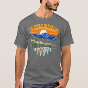 The River Is Calling Kayaker Trees Mountain 80s T-Shirt