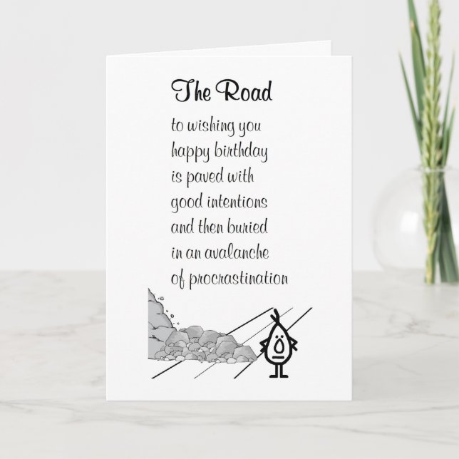 The Road - a funny belated birthday poem Card (Front)