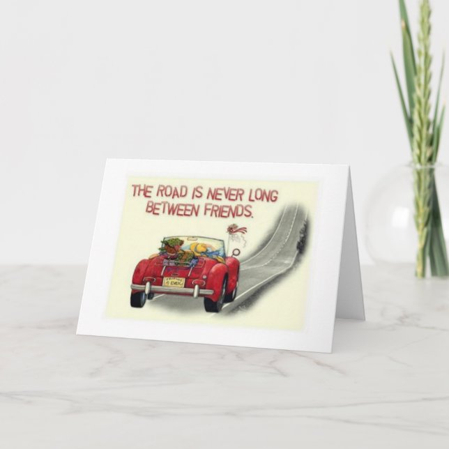 THE ROAD BETWEEN FRIENDS IS NEVER LONG-BIRTHDAY CARD (Front)