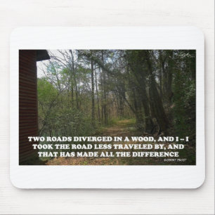 THE ROAD LESS TRAVELED MOUSE MAT