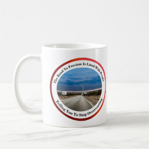 The Road To Fascism.... Coffee Mug