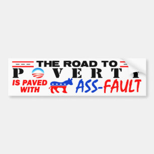 The Road To Poverty! Bumper Sticker