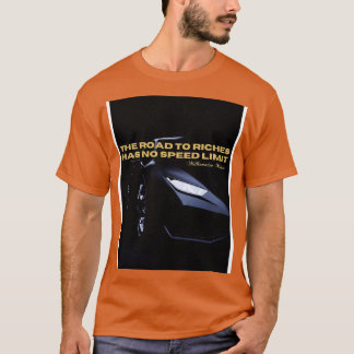 THE ROAD TO RICHES T-Shirt