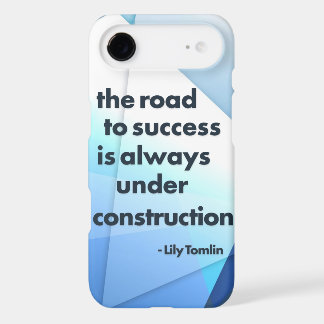 The road to success is always under construction