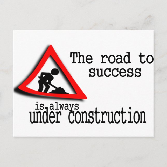 The road to success is always under construction postcard (Front)