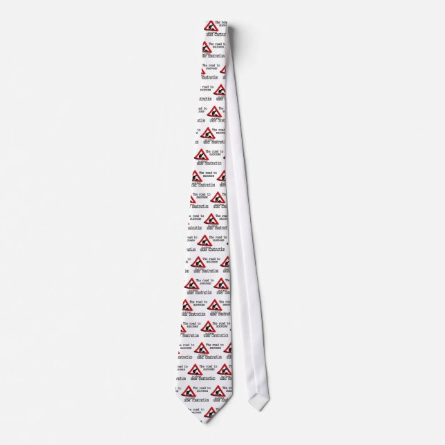 The road to success is always under construction tie (Front)