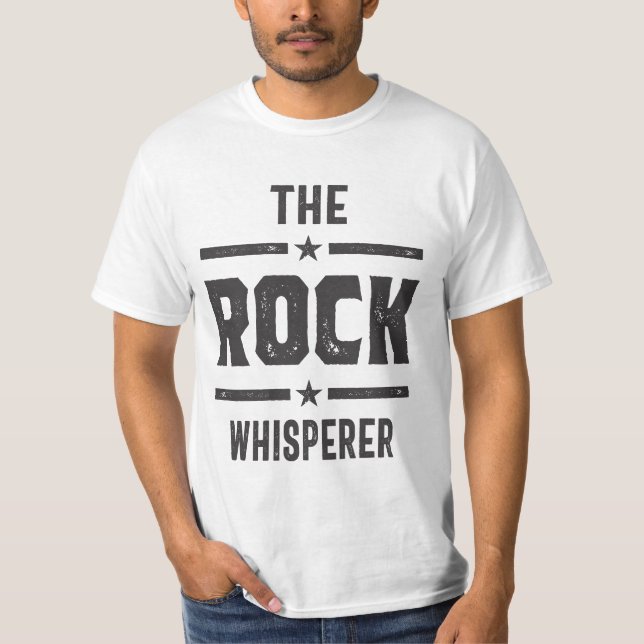 The Rock Whisperer T-Shirt (Front)